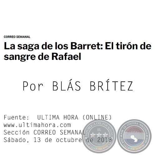 LA SAGA DE LOS BARRET: EL TIRÓN DE SANGRE DE RAFAEL - Por BLÁS BRÍTEZ  - Sábado, 13 de octubre de 2018